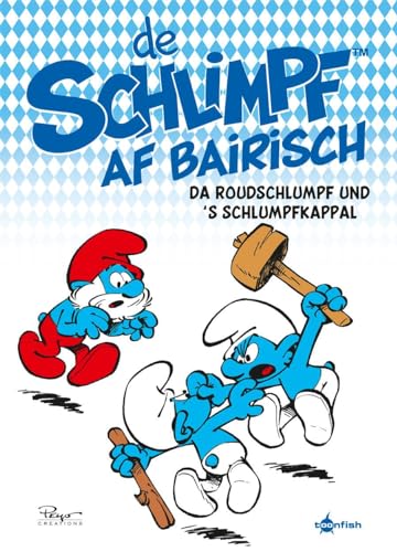 De Schlimpf af Bairisch: Da Roudschlumpf und s'Schlumpfkappal: Die Schlümpfe Mundart 3 von Splitter Verlag